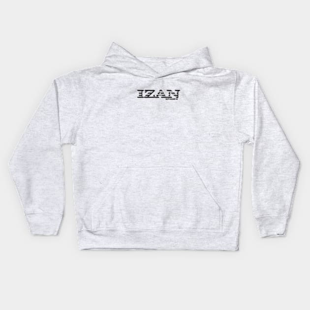 IZAN. MY NAME IS IZAN. SAMER BRASIL Kids Hoodie by Samer Brasil